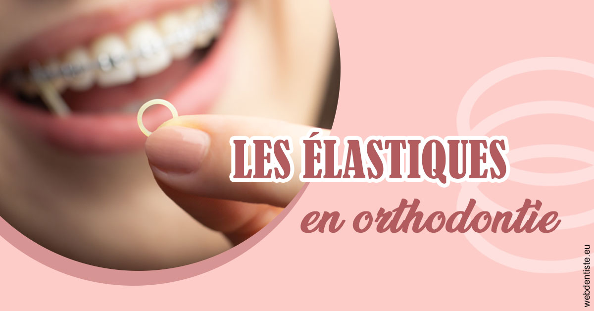 https://dr-surmenian-jerome.chirurgiens-dentistes.fr/Elastiques orthodontie 1